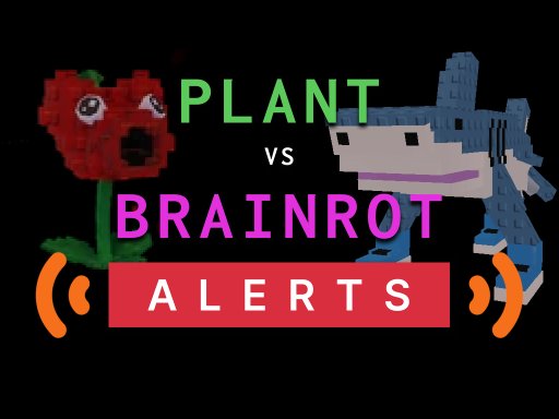 image bg Plants vs Brainrot Alerts